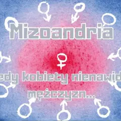 Mizoandria: kiedy kobiety nienawidzą mężczyzn... Symbol kobiecy w centrum, otoczony symbolami męskimi.