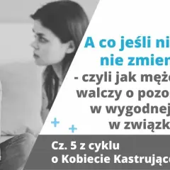 Mężczyźni kiedyś i dziś: jak współczesny mężczyzna walczy o wygodną rolę w związku, gdy nic się nie zmienia.
