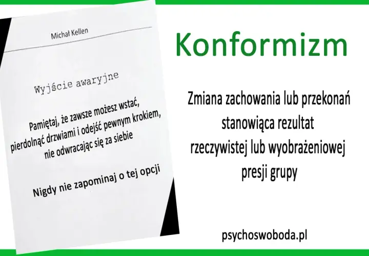 Konformista to ten, kto ulega presji grupy. Obrazek pokazuje "wyjście awaryjne" i radę, by odejść, gdy sytuacja staje się nie do zniesienia.
