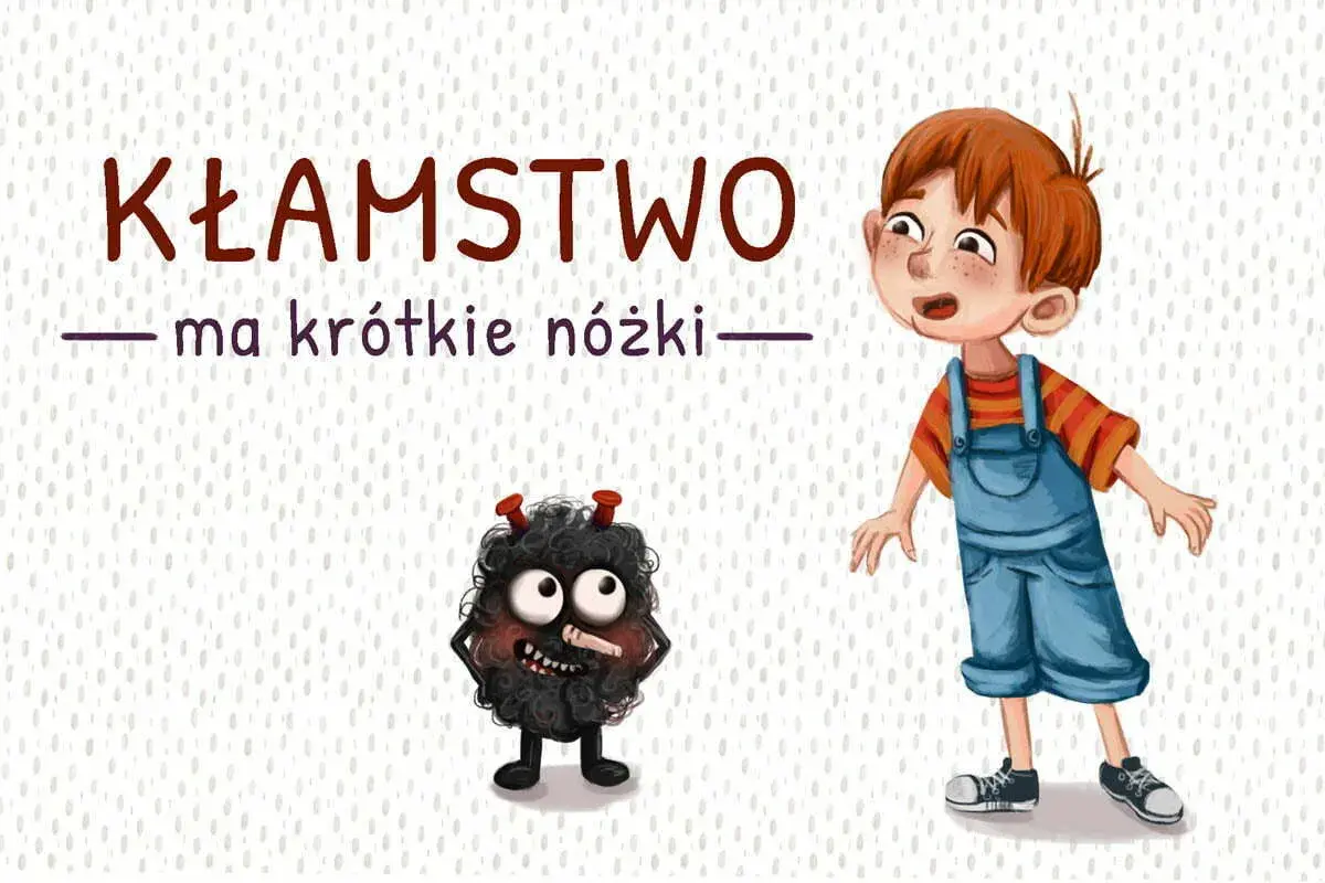 Bajka z morałem o kłamstwie: chłopiec i potworek z napisem "Kłamstwo ma krótkie nóżki".