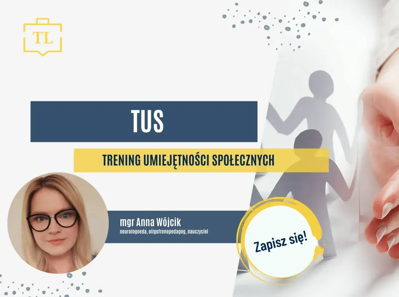 TUS to trening umiejętności społecznych. Na zdjęciu mgr Anna Wójcik, specjalistka od rozwoju.